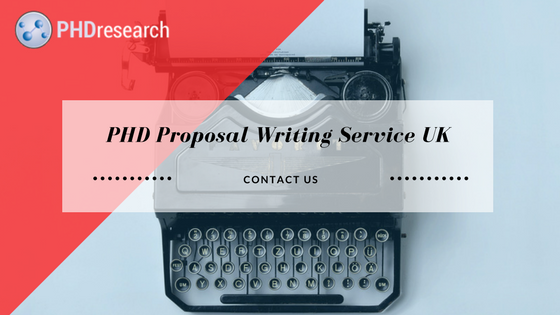 Phd proposal writing service uk